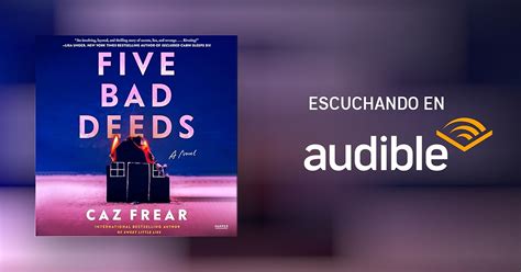 Five Bad Deeds Por Caz Frear Audiolibro Audible