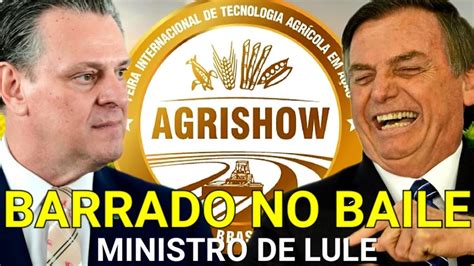 Ministro De Lula Desconvidado Da Agrishow Youtube