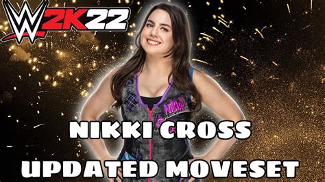 Wwe 2k22 Nikki Cross Updated Moveset Youtube