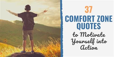 37 Comfort Zone Quotes to Motivate Yourself into Action