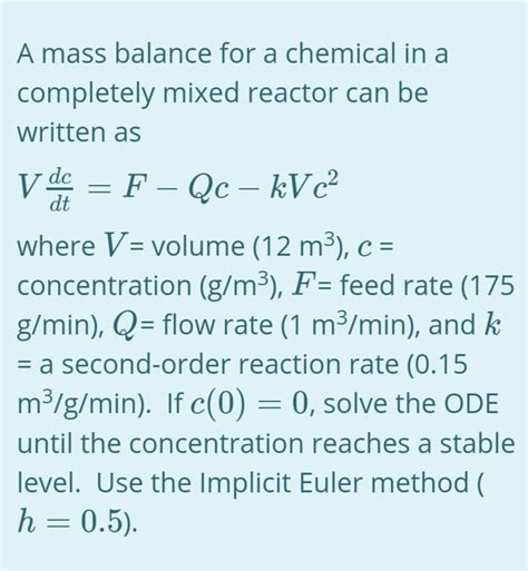 Solved A Mass Balance For A Chemical In A Completely Mixed