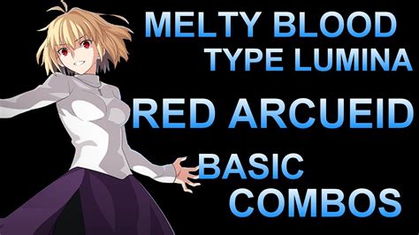 メルティブラッド タイプルミナ 暴走アルクェイド 基本 コンボMELTY BLOOD TYPE LUMINA RED ARCUEID