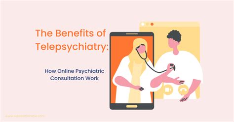 The Benefits Of Telepsychiatry How Online Psychiatric Consultation Work