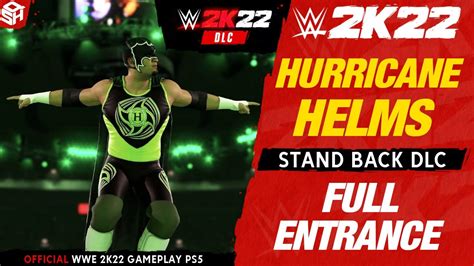 Wwe K Hurricane Helms Entrance Hd Stand Back Pack Dlc Youtube