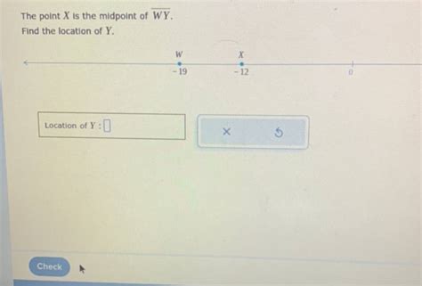 The Point X Is The Midpoint Of Wy Find The Location Of Y Location Of Y