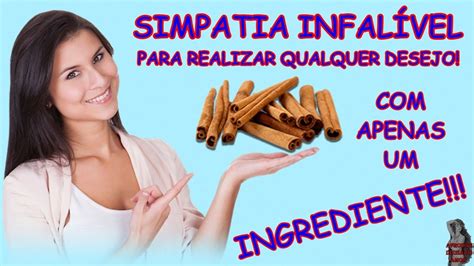 Simpatia infalível para realizar qualquer desejo apenas um