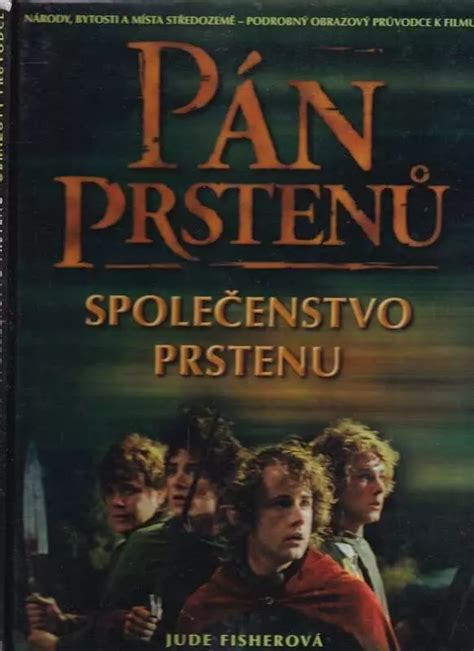 📙 Pán Prstenů Obrazový Průvodce J R R Tolkien Jude Fisher 2002