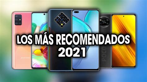 Los Mejores Celulares Gama Media Calidad Precio Para Comprar En 2021