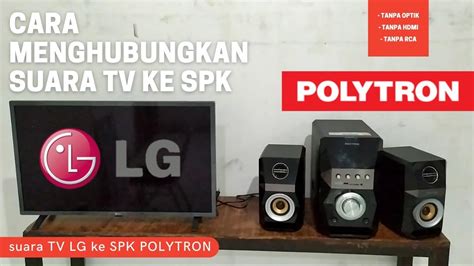 Cara Menghubungkan Suara Tv Ke Speaker Aktif Menyambungkan Suara Tv