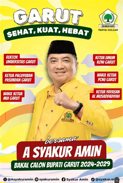 Bakal Calon Bupati Garut A Syakur Amin Dari Partai Golkar