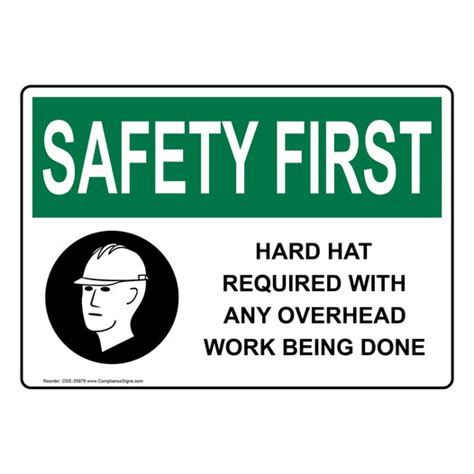 OSHA Sign SAFETY FIRST Hard Hat Required With Any Overhead PPE