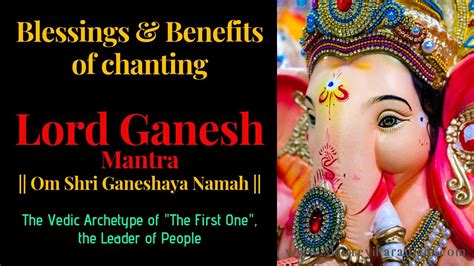 Blessings, significance and benefits of chanting Om Shri Ganeshaya ...