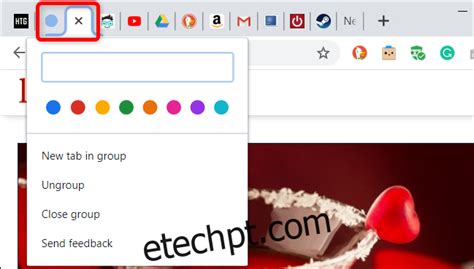 Como Habilitar E Usar Grupos De Guias No Google Chrome Etechpt