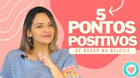 Quer conhecer 5 pontos POSITIVOS de morar na BÉLGICA YouTube