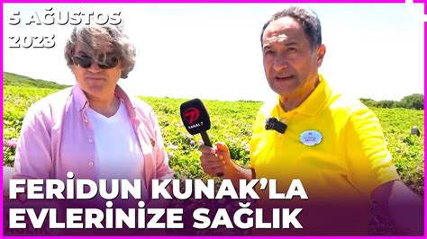 Dr Feridun Kunakla Evlerinize Sa L K Isparta A Ustos Youtube