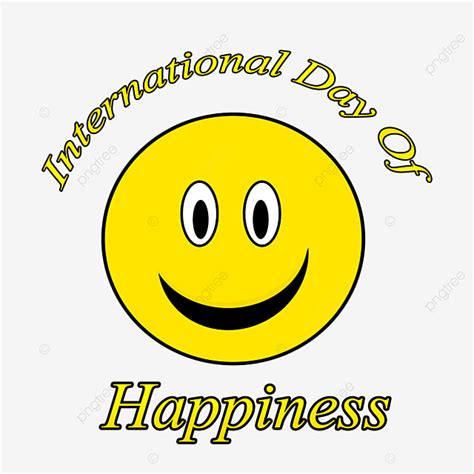 International Day Of Happiness Hd Transparent International Day Of