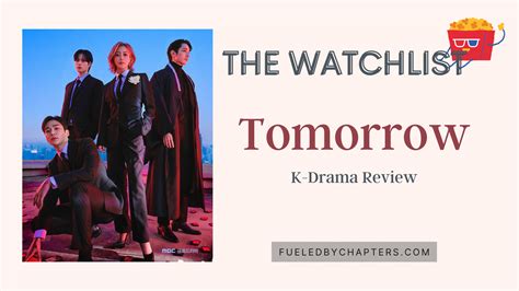 Tomorrow K-Drama Review | The Watchlist – Fueled By Chapters