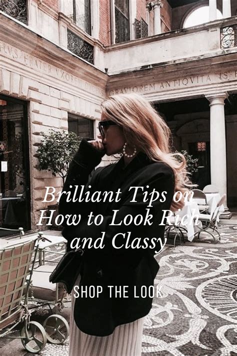 Brilliant Tips On How To Look Rich And Classy Part 3 How To Look Rich