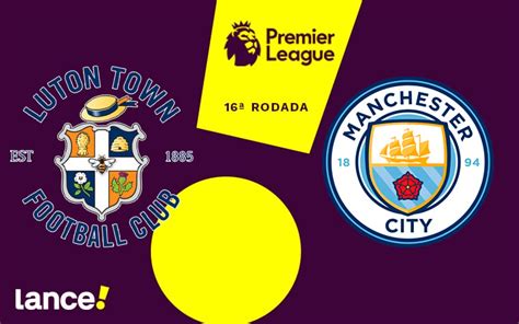 Luton Town x Manchester City onde assistir horário e prováveis