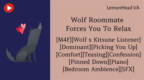 Wolf Roommate Forces You To Relax M4f Asmr Roleplay Wolf X Kitsune