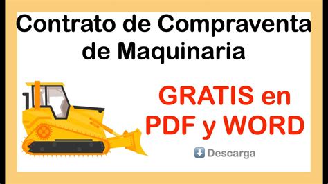 Descarga Un Contrato De Compraventa De Maquinaria Gratis En Pdf O