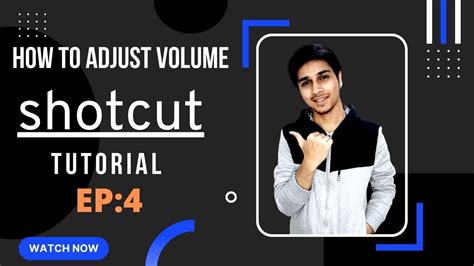 How To Adjust Volume Shotcut Tutorial Ep Hindi Urdu Youtube