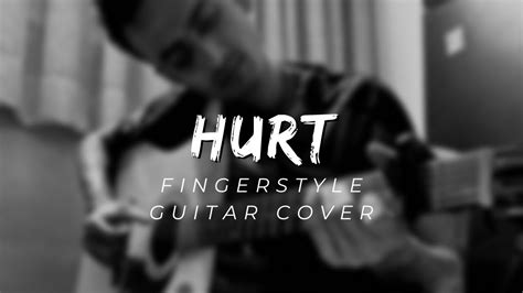 Hurt Johnny Cash Nine Inch Nails Fingerstyle Guitar Cover Johnnycashofficial Nin Youtube