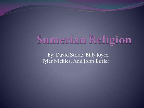 PPT - Sumerian Religion PowerPoint Presentation, free download - ID:2388371