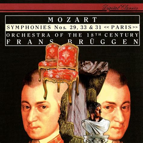 Mozart Symphonies Nos 29 31 And 33 By Orchestra Of The 18th Century