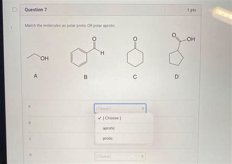 Solved Match The Molecules As Polar Protic OR Polar Aprotic Chegg