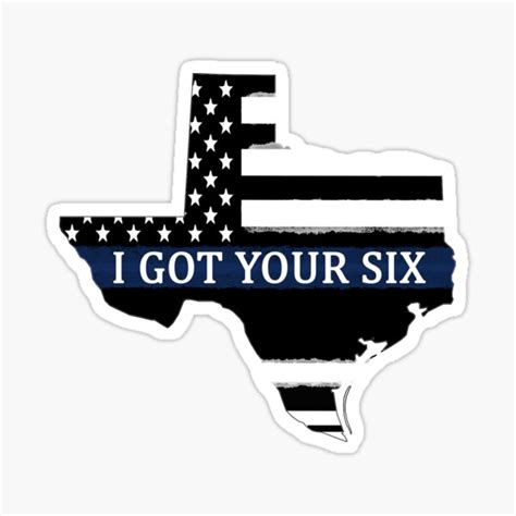 Thin Blue Line Texas I Got Your Six Decal Sticker For Sale By Rexoo