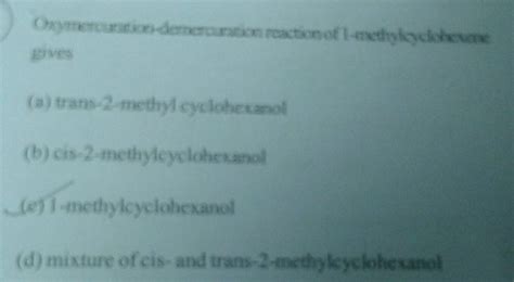 Oxymercution Demeuration Reaction Of Elecome A Trans 2 Methyl