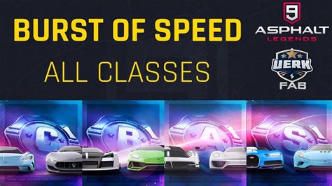 Asphalt 9 Burst Of Speed ALL CLASSES Top 1 YouTube