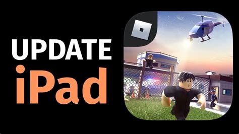 How To Update Roblox App On Ipad Ipad Mini Ipad Air Ipad Pro Youtube