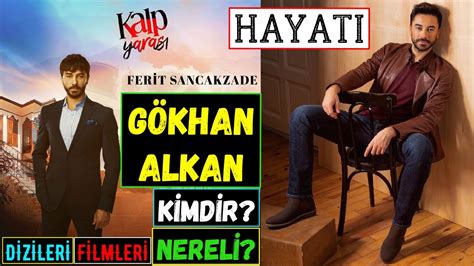 Gökhan Alkan Kimdir Nereli Kaç Yaşında Oynadığı Dizileri Ve Filmleri