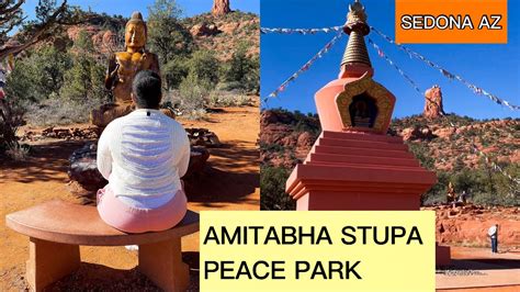 Amitabha Stupa And Peace Park Places To Visit In SEDONA ARIZONA YouTube