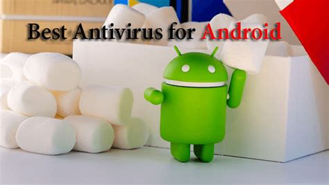 Best Antivirus For Android 2024 To Secure Phone Tablet