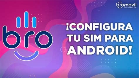 Cómo configurar la sim en android Mundowin