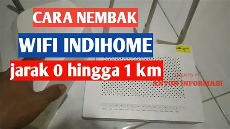 CARA NEMBAK WIFI INDIHOME DARI JARAK 0 HINGGA 1 KM YouTube