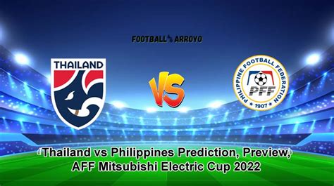 Thailand Vs Philippines Predictions Betting Tips Odds Match Preview