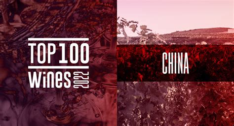 Chinas Top 100 Wines Living Up To World Standards