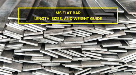 Ms Flat Bar Length Sizes And Weight Guide