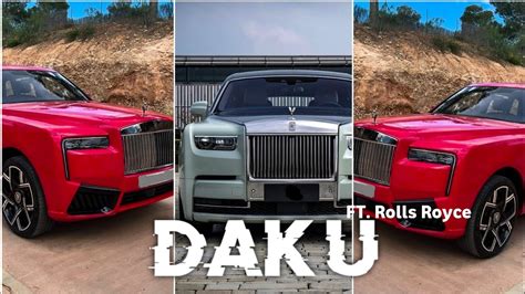 Daku Ft Rolls Royce Video Rolls Video Status Daku Chani Song