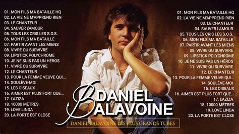 Daniel Balavoine Les Plus Belles Chansons Meilleur Chansons De Daniel