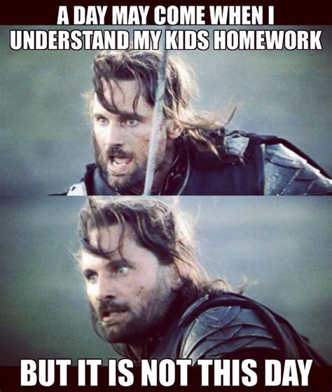 Homework Lotr Funny Funny Memes Teacher Humor