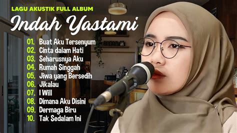 Indah Yastami Seharusnya Aku Jikalau Lagu Cover Akustik Terbaik