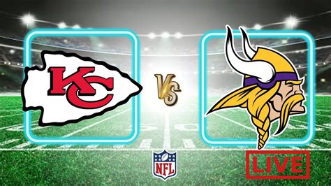 Kansas City Chiefs Vs Minnesota Vikings Live Stream YouTube