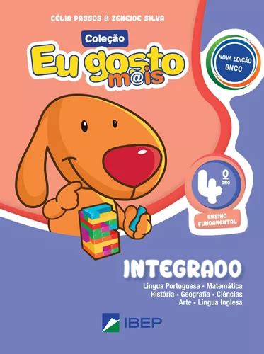 Eu Gosto Mais Integrado 4º Ano Bncc Volume 4 De Passos Célia Série