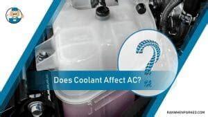 Does Coolant Affect AC? Everything You Need To Know - Ran When Parked - Car, Vehicle & Truck ...