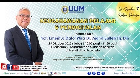 Siri Syarahan 7 Santun Profesor Pembicara Prof Emeritus Dato Wira